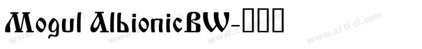 Mogul AlbionicBW字体转换